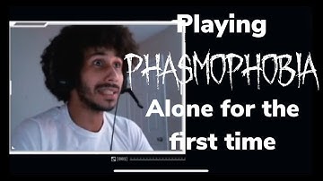 Playing Phasmophobia Alone For The First Time