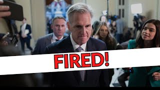 Kevin McCarthy FIRED as Speaker of the House. Now what?