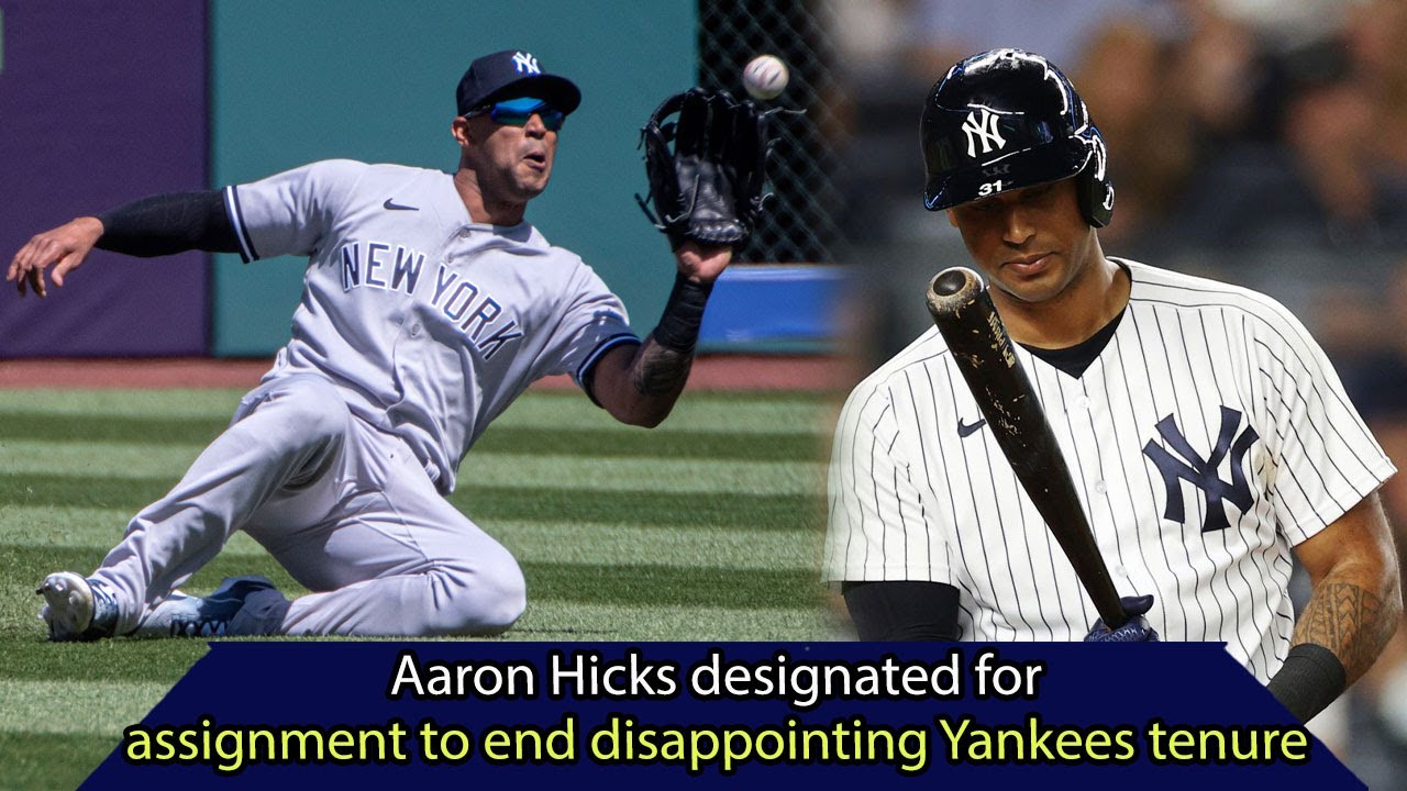 aaron hicks designated for assignment