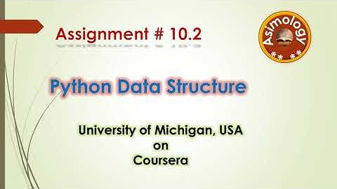 Python Data Structure| Assignment 10.2 solution