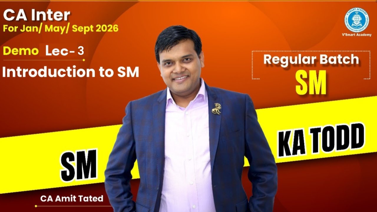 Demo Lec 03:  CA Inter SM Regular Batch for Jan/May/Sep26 | CA Amit Tated