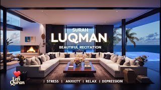 Lofi Quran Surah Luqman Relaxing Quran Recitation For Peaceful Reflection