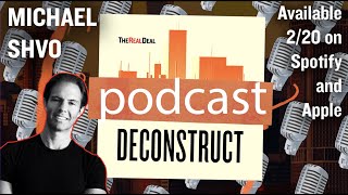 Why Michael Shvo is Bullish on Office Market | Deconstruct