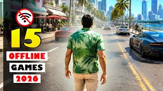 Top 15 New Offline Games for Android &amp; iOS 2026 | Top 10 Best OFFLINE GAMES for Android 2026