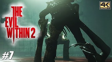 The Evil Within 2 - PS4 Pro Gameplay Playthrough 4K 2160p - PART 7