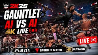 🔥 WWE 2K25 GAUNTLET AI vs AI LIVE in 4K 😱 Who Will Survive?!