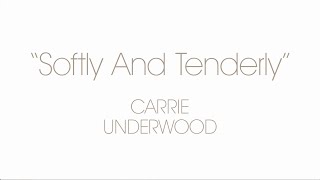 Carrie Underwood - Softly And Tenderly (Behind The Song)