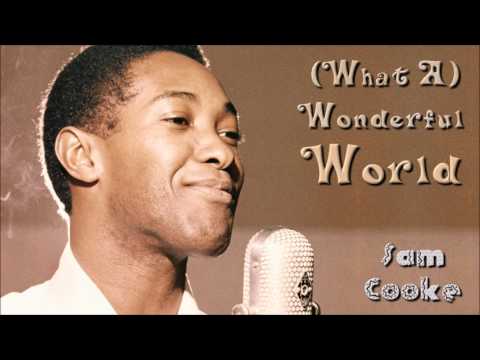 Sam Cooke - What A Wonderful World