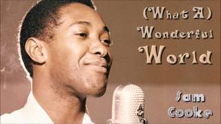 Video thumbnail of "Sam Cooke - What A Wonderful World"