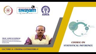 Lecture 11 : Finding Estimators-V