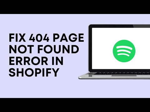 How To Fix 404 'Page Not Found' Error In Shopify | Fix Broken Links