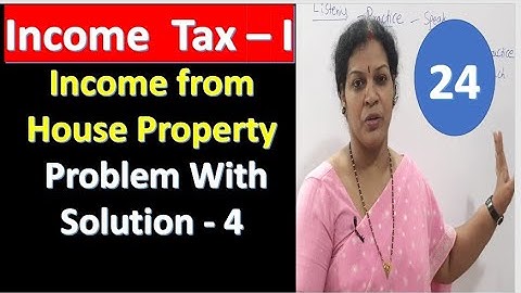 24. "Income From House Property - Problem No: 4" From Income Tax Subject