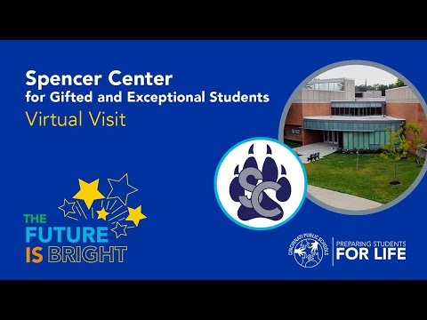 Spencer Center for Gifted and Exceptional Students Virtual Visit