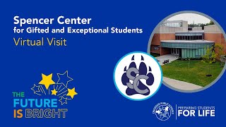 Spencer Center for Gifted and Exceptional Students Virtual Visit