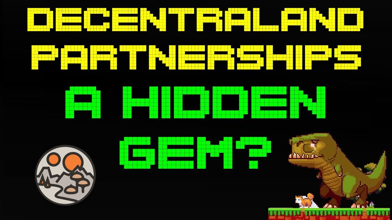 Digging deep into Decentraland Partnerships | A Hidden Decentraland Gem