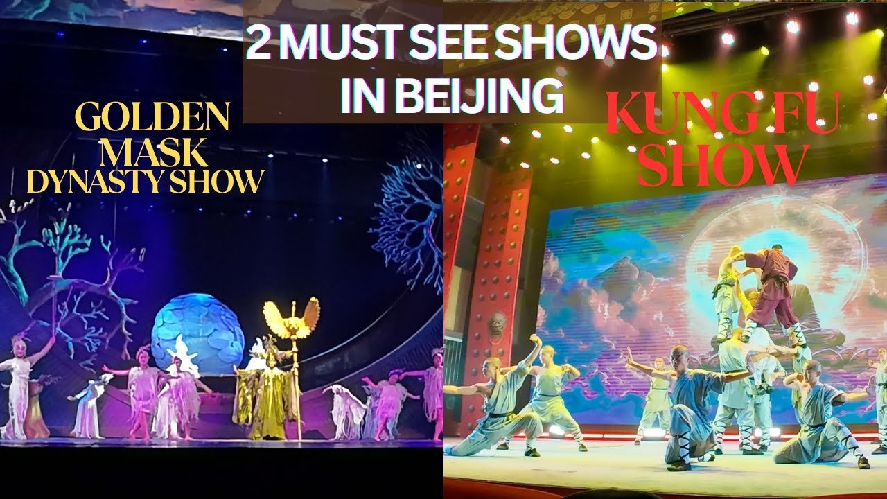 Golden Mask Dynasty and The Legend of Kung Fu - Must -See Shows in Beijing 🇨🇳