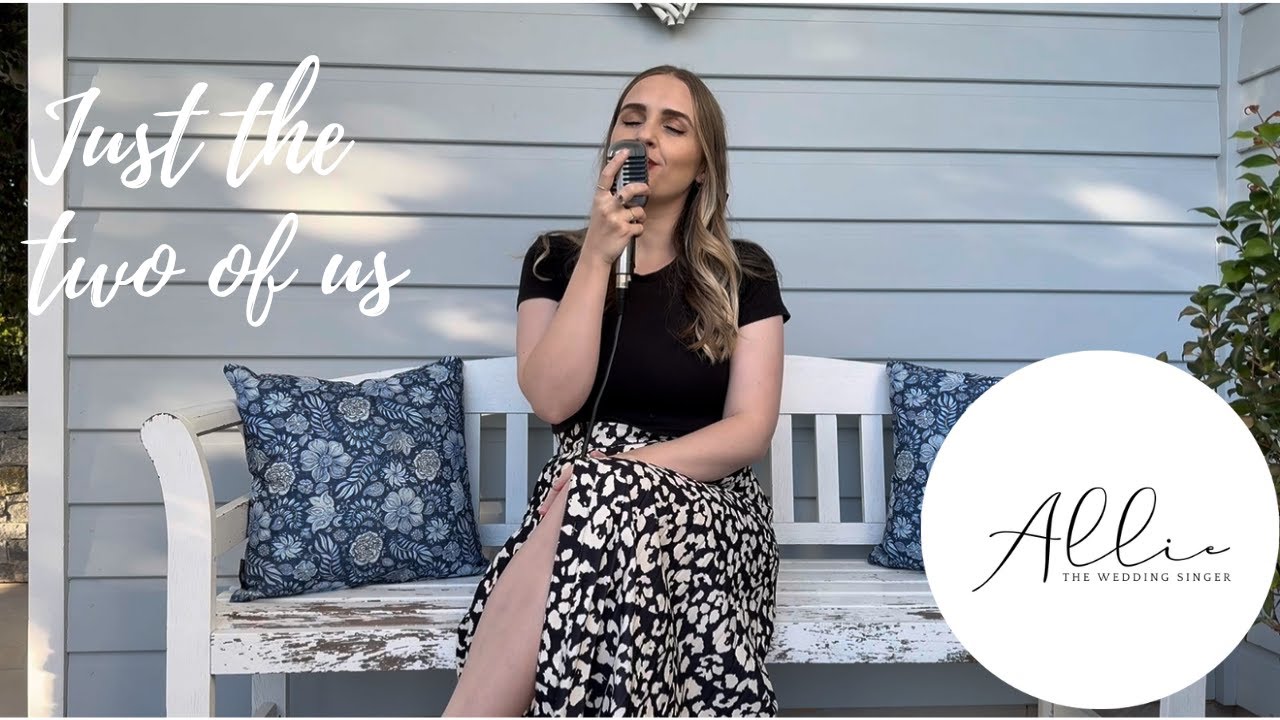 Just The Two Of Us - Wedding Cover | Allie The Wedding Singer