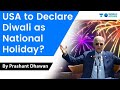 USA to Declare Diwali as National Holiday ?