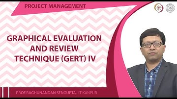 Graphical Evaluation and Review Technique (GERT) IV