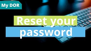How to reset your My DOR password Sky View