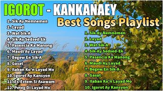 Igorot / Kankanaey Best Songs Collection 2022 | Sik-Ay Nemnemen - Layad 💖 . Relaxing Igorot Songs