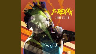 SOUND SYSTEM - J-REXXX