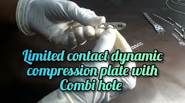 dynamic compression plate / limited contact dynamic compression plate with combi hole / orthopedic