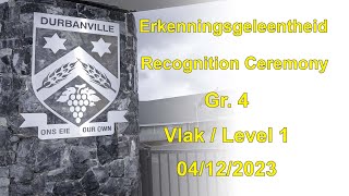 Gr. 4 Vlak 1 toekennings / Level 1 awards