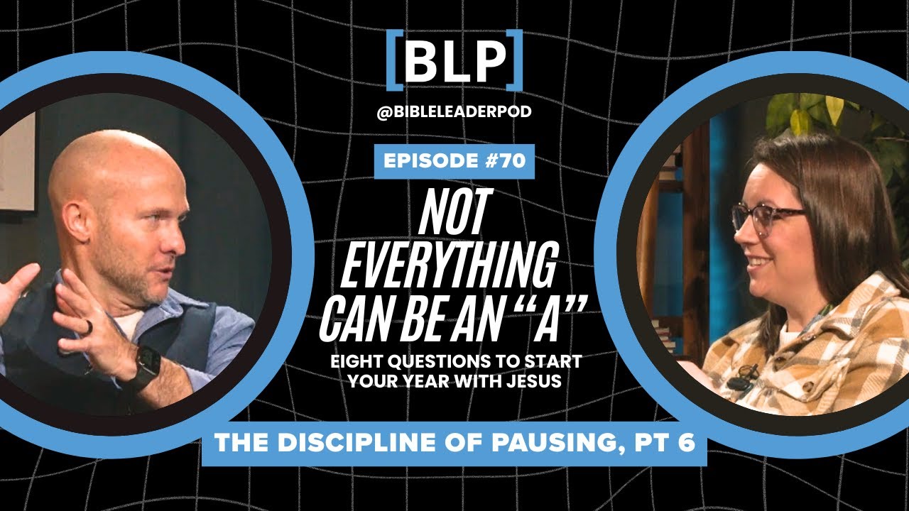 #70 Discipline of Pausing, Pt 6 | Not Everything Can Be an "A"