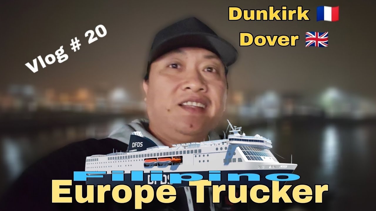 Fance to UK / Unloadings at Basildon & Havant / Filipino Europe Trucker / Vlog # 20