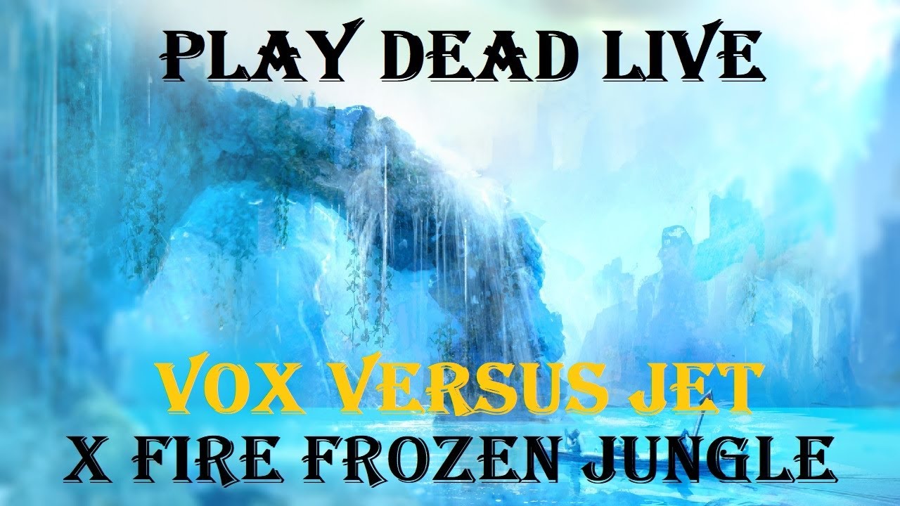 Play Dead Live - Frozen Jungle VOX versus JET