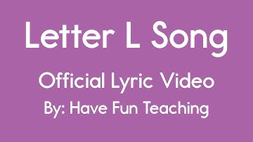 Letter L Song