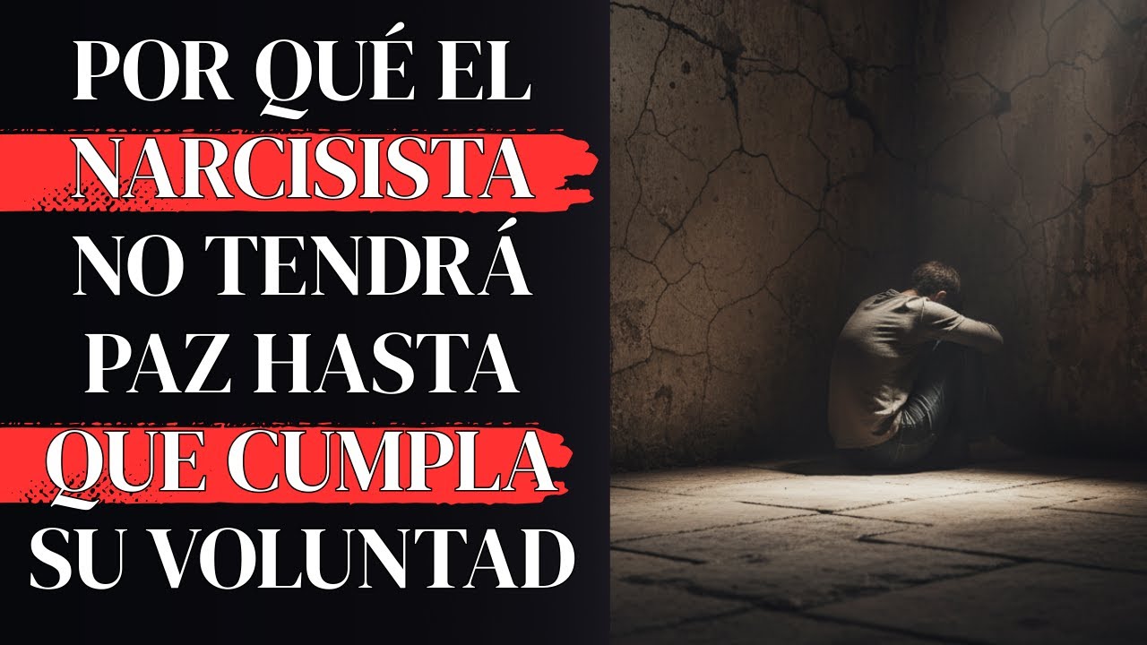 La Justicia De Dios: Por Qué El Narcisista No Tendrá Paz Hasta Que Cumpla Su Voluntad