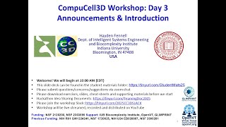 CompuCell3D WS 2025: 3.0: Introduction and Welcome [Hayden Fennell] July 30, 2025