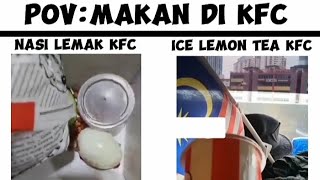 kfc pantat Mak kau😂