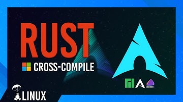 Rust Cross-Compile for Windows on Linux | Arch/Manjaro/EndeavourOS