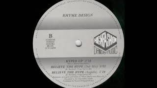Rhyme Design - Believe The Hype (Dub Mix) (B2)