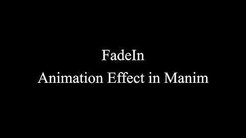 Manim Example | FadeIn Animation Effect