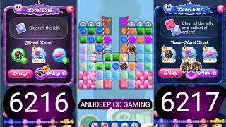 candy crush saga level 6216 to 6217 | Hard level | super Hard level | AnuD candy crush | Anudeep CC