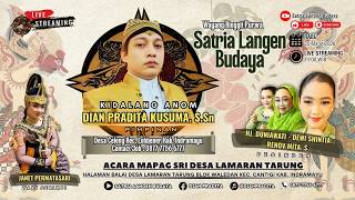 🔴[LIVE] SATRIA LANGEN BUDAYA|MAPAG SRI | DS.LAMARAN TARUNG, CANTIGI, INDRAMAYU| THN.2026