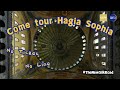 Come tour Istanbul&#39;s Hagia Sophia