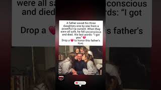 Father Saves 3 Daughters From Rip Current, Then Dies Saying “I Got You” 💔