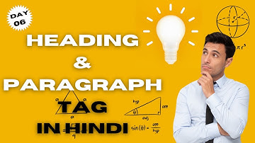 HTML Tutorial: Heading & Paragraph Tag & Lorem in Hindi | Web Development Tutorials #6