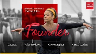 “DEBBIE ALLEN DANCE ACADEMY” – WE MADE A WAY. TOGETHER.