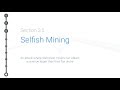 Cryptoeconomics - 3.5 - Bitcoin: Selfish Mining