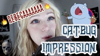 Catbug impression🔥REBECAAA 🔥 - Grecia Villar💀