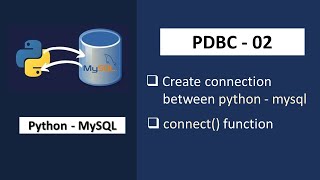 Pdbc Tutorial Python - Mysql Tutorial How To Create Connection To Mysql Using Python