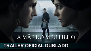 A Mãe do Meu Filho 2022 Trailer Oficial Dublado
