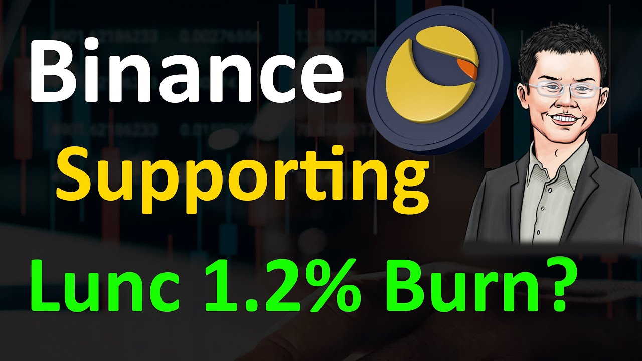 Binance Supporting 1.2% Burn Tax | Luna Classic Proposal 4159 Review | Kraken Burning Lunc