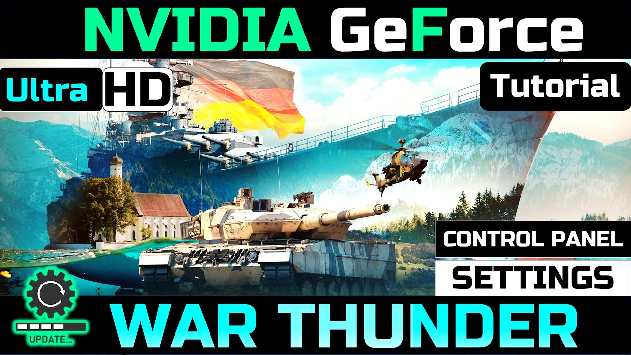 WAR THUNDER! NVIDIA CONTROL PANEL SETTING for WAR THUNDER Ultra